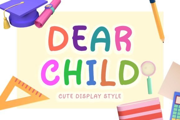 Dear Child Font for Creative and Professional Projects